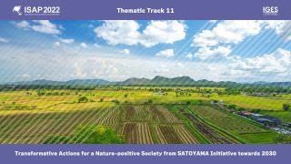 Transformative Actions for a Nature-positive Society from SATOYAMA Initiative towards 2030
