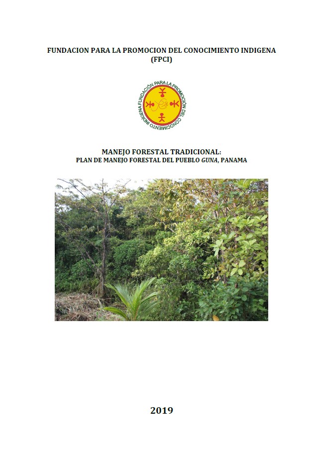 MANEJO FORESTAL TRADICIONAL: PLAN DE MANEJO FORESTAL DEL PUEBLO GUNA, PANAMA